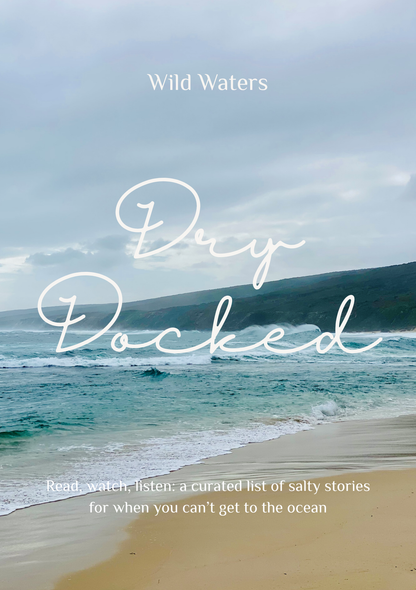 Dry Docked: A Companion to the Wild Waters Ocean Swimming Journal