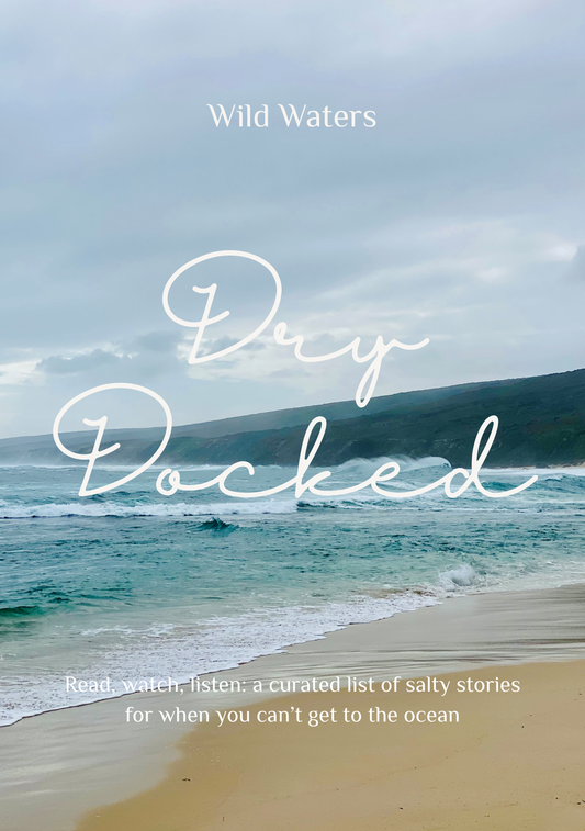 Dry Docked: A Companion to the Wild Waters Ocean Swimming Journal